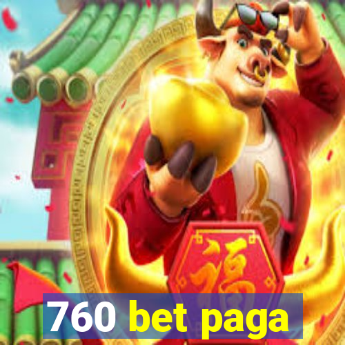 760 bet paga